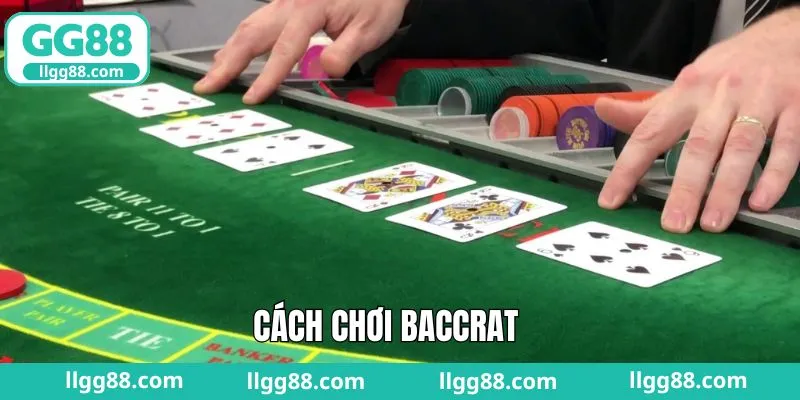Cách Chơi Baccarat GG88 - Làm Chủ Ván Chơi, Nhận Tiền Khủng