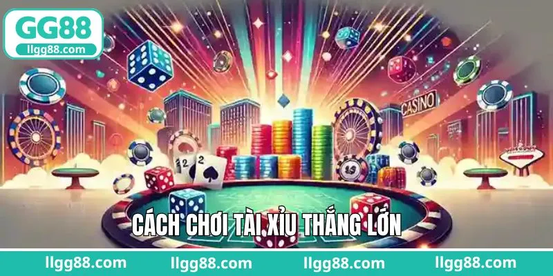 Mẹo giúp nâng cao cơ hội trong cách chơi tài xỉu