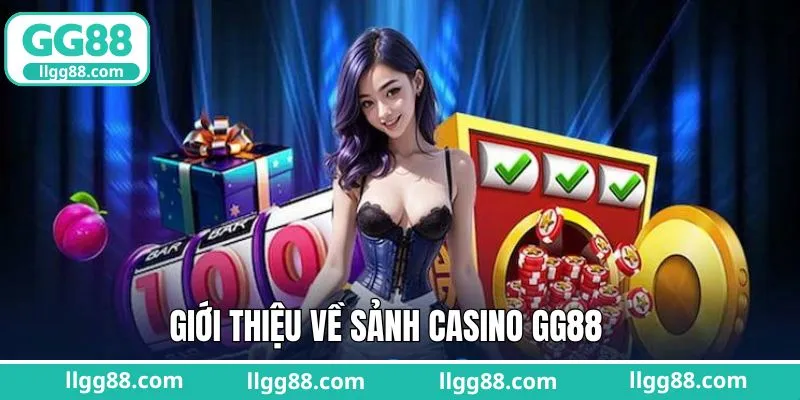 Khám phá sảnh casino trực tuyến tại GG88
