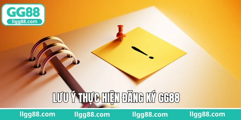 Một vài điều nên chú ý khi đăng ký GG88