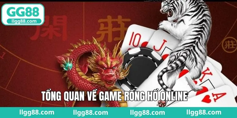 Thông tin bao quát về rồng hổ online