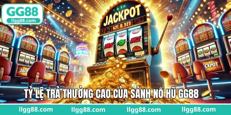 Tỷ lệ thưởng tại nổ hũ cực cao, thắng cực lớn
