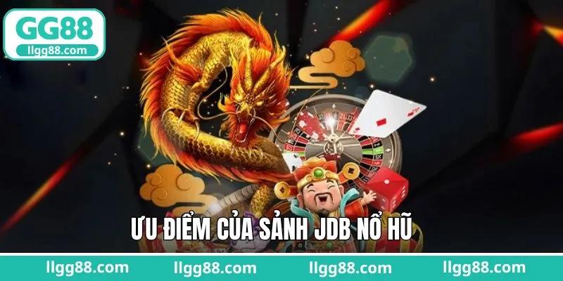 JDB nổ hũ thiết kế đồ họa siêu ấn tượng